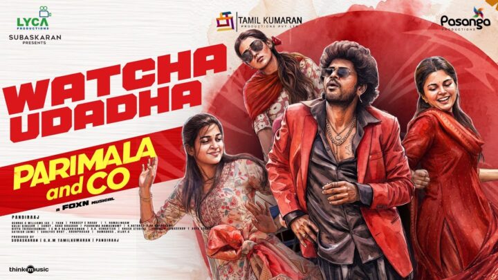 Watcha Udadha – Parimala and Co