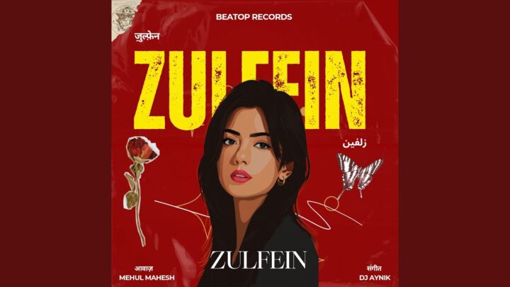 Zulfein – Mehul Mahesh